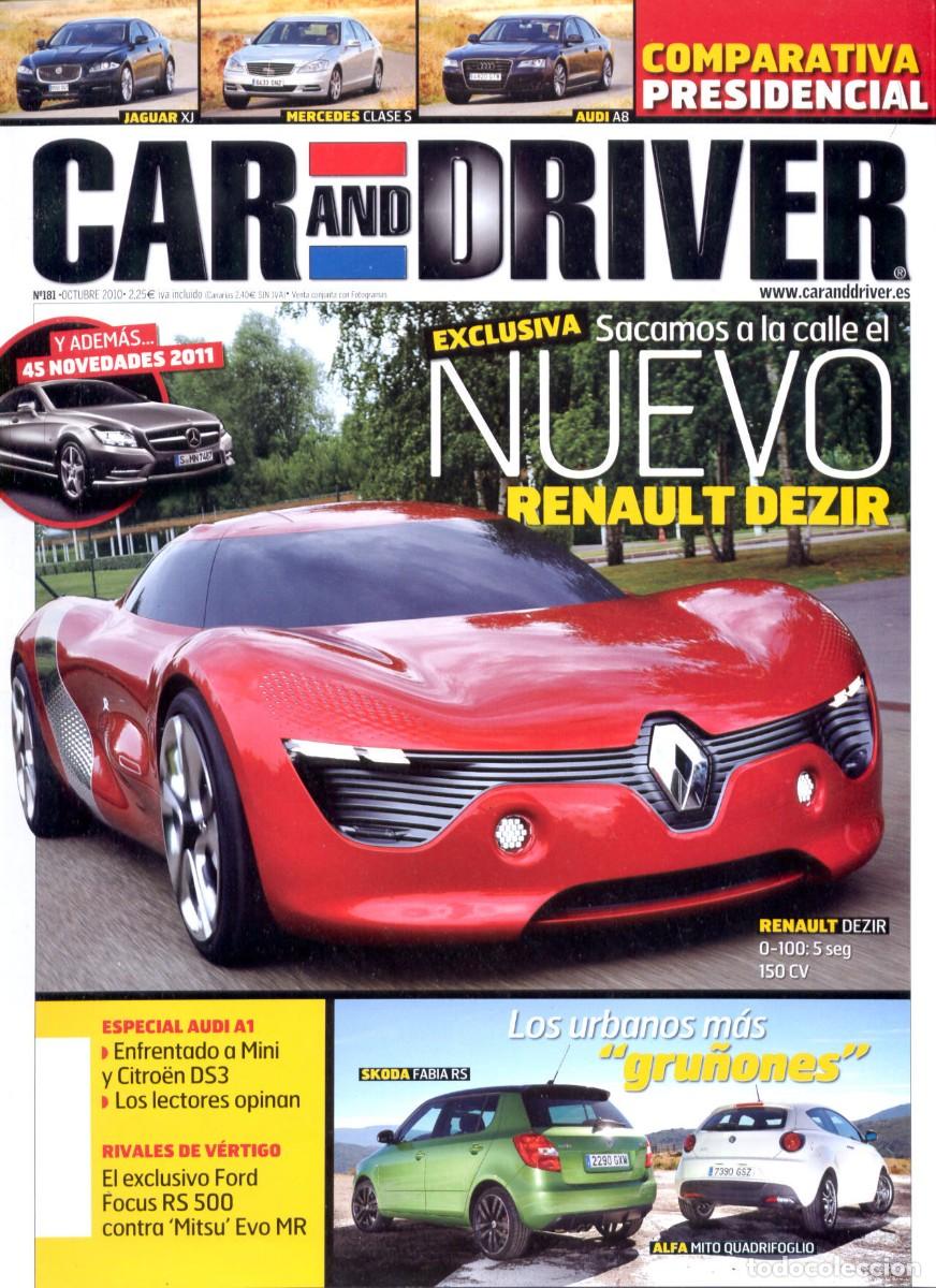 Coleccionismo de revistas y peri&oacute;dicos: REVISTA CAR AND DRIVER N&ordm; 181 OCTUBRE 2010, RENAULT DEZIR