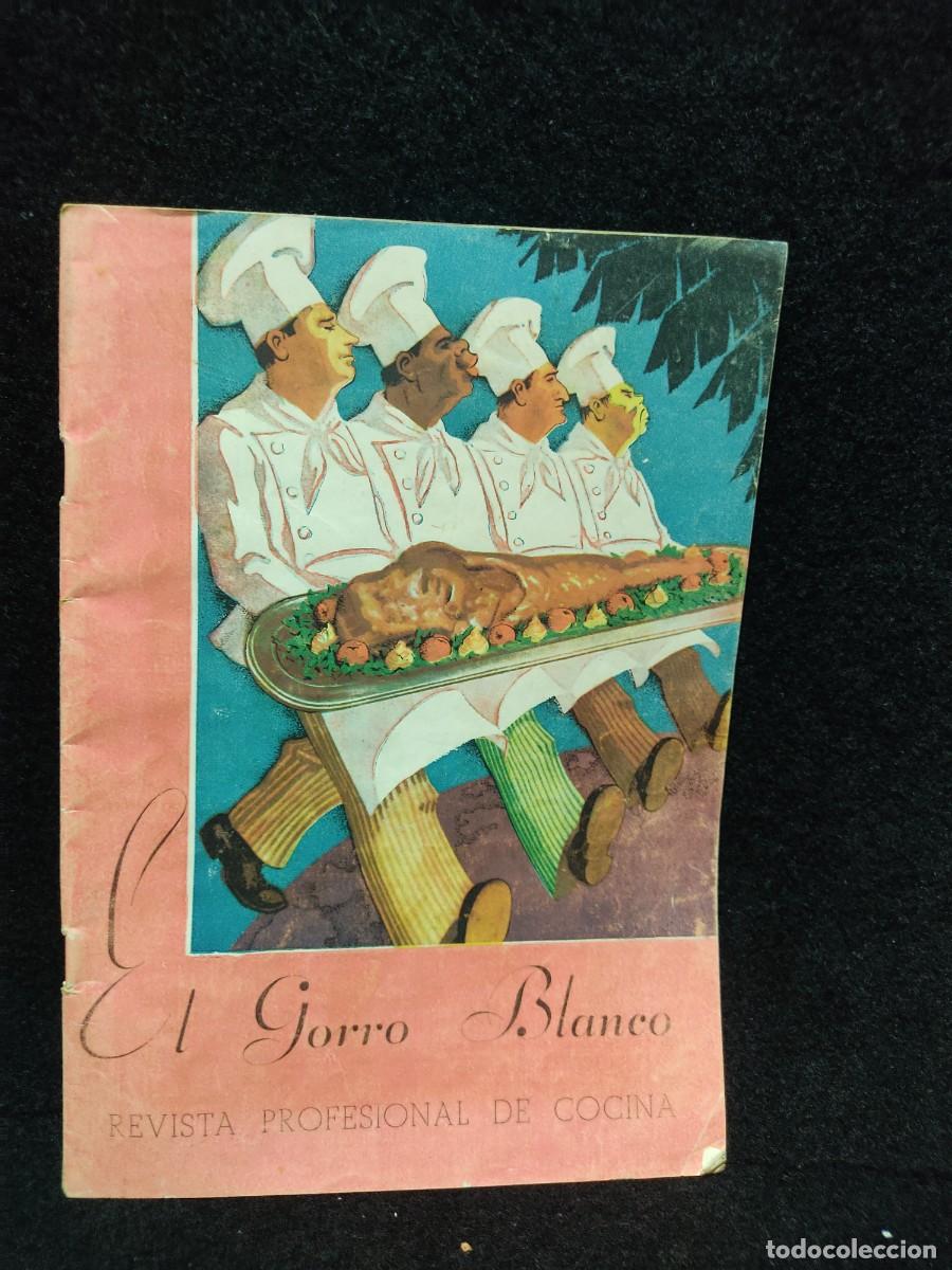 Coleccionismo de revistas y peri&oacute;dicos: REVISTA DE COCINA EL GORRO BLANCO - N&ordm; 441 - 1946 - IGNACIO DOMENECH