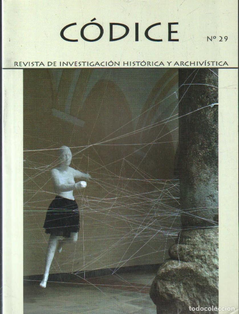Coleccionismo de revistas y peri&oacute;dicos: C&Oacute;DICE, REVISTA DE INVESTIGACI&Oacute;N HIST&Oacute;RICA Y ARCHIVISTA N&Uacute;MERO 29. A-LJA-175