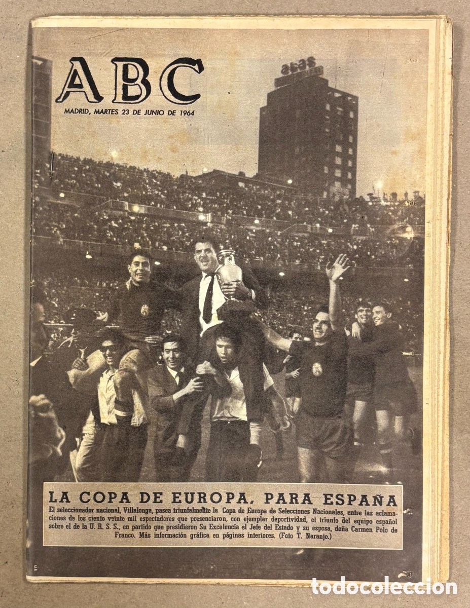 Collectionnisme de Revues et Journaux: ABC (23 DE JUNIO DE 1964). EUROCOPA &lsquo;64: ESPA&Ntilde;A CAMPE&Oacute;N DE LA COPA DE EUROPA FRENTE A LA URSS,&hellip;