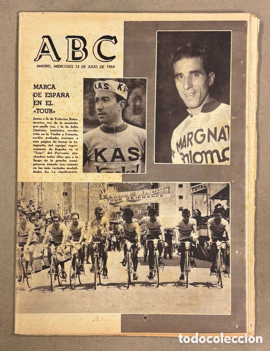 Collectionnisme de Revues et Journaux: ABC (15 DE JULIO DE 1964). MARCA DE ESPA&Ntilde;A EN EL TOUR DE FRANCIA; BAHOMONTES, JULIO JIM&Eacute;NEZ,..