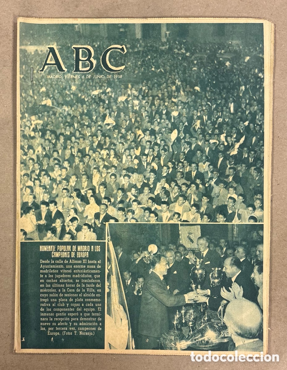 Coleccionismo de revistas y peri&oacute;dicos: ABC (6 DE JUNIO DE 1958). REAL MADRID: HOMENAJE POPULAR A LOS CAMPEONES DE EUROPA,&hellip;