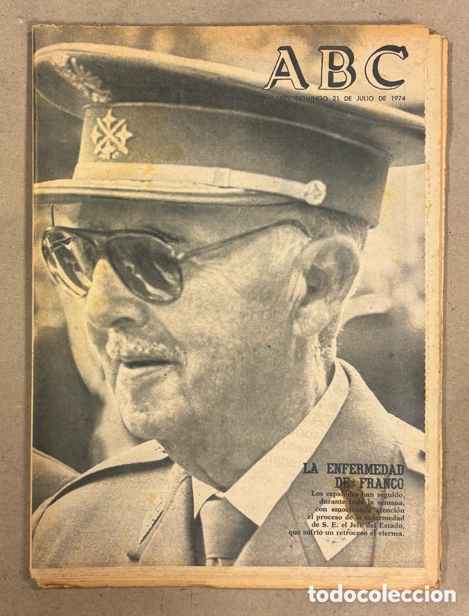 Coleccionismo de revistas y peri&oacute;dicos: ABC (21 DE JULIO DE 1974). LA ENFERMEDAD DE FRANCO, REPORTAJE DE LA DEHESA DEL SALER,&hellip;