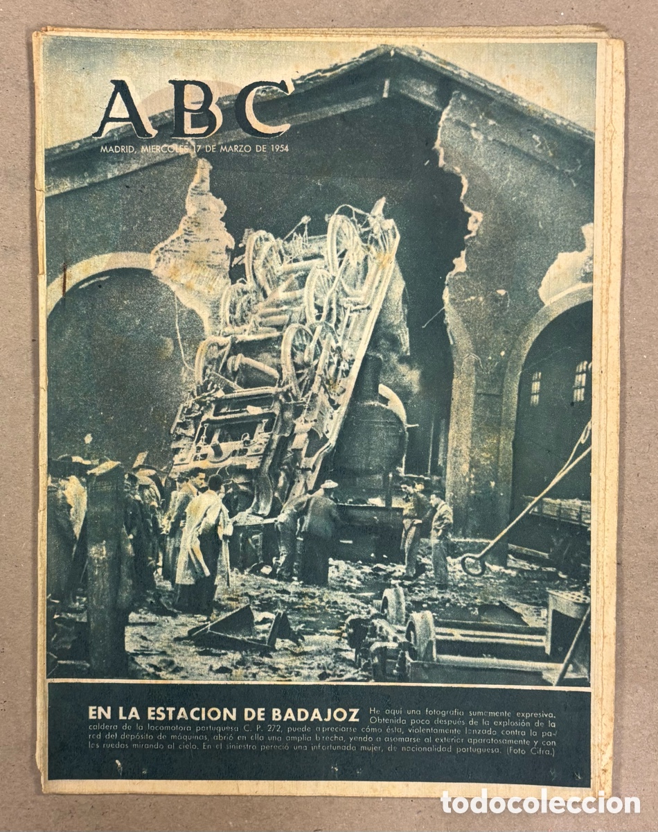 Coleccionismo de revistas y peri&oacute;dicos: ABC (17 DE MARZO DE 1954). EXPLOSI&Oacute;N DE LOCOMOTORA EN LA ESTACI&Oacute;N DE BADAJOZ,&hellip;