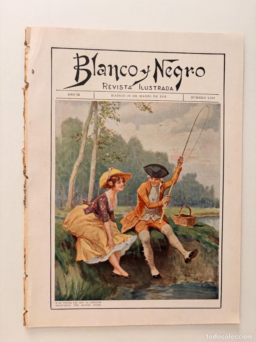 Coleccionismo de revistas y peri&oacute;dicos: BLANCO Y NEGRO. N&ordm; 1297. A&Ntilde;O 1916. LOS PINOS DE LAS LANDAS. JURA DE BANDERA EN ALICANTE.LEER