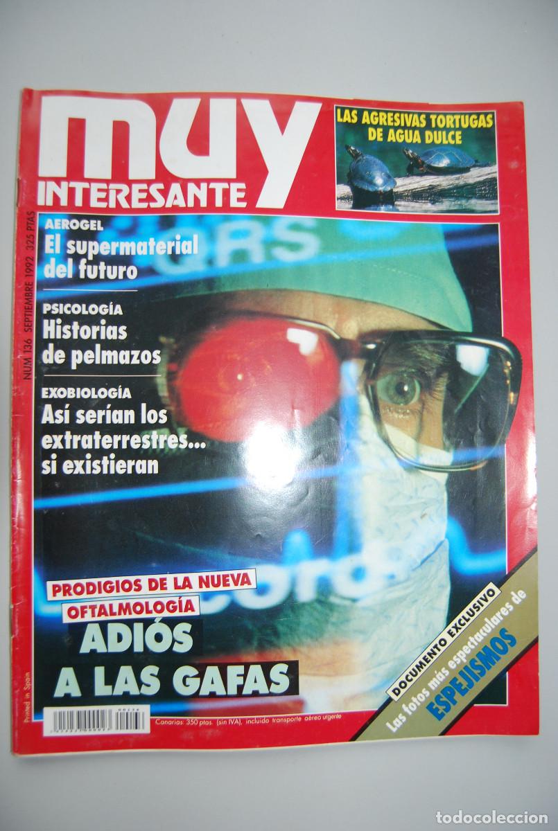 Coleccionismo de revistas y peri&oacute;dicos: MUY INTERESANTE.NUM.136-1992: ADIOS A LAS GAFAS-HISTORIAS DE PELMAZOS-EXOBIOLOGIA-ESPEJISMOS