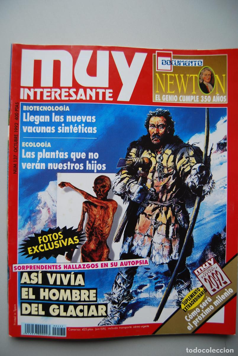 Coleccionismo de revistas y peri&oacute;dicos: MUY INTERESANTE.NUM.137-1992: EL HOMBRE DEL GLACIAR-NEWTON-VACUNAS SINTETICAS-PLANTAS