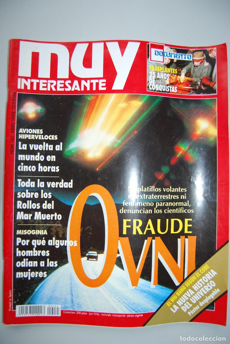 Collectionnisme de Revues et Journaux: MUY INTERESANTE.NUM.143-1993: FRAUDE OVNI-AVIONES HIPERVELOCES-ROLLOS DEL MAR MUERTO-MISOGINIA