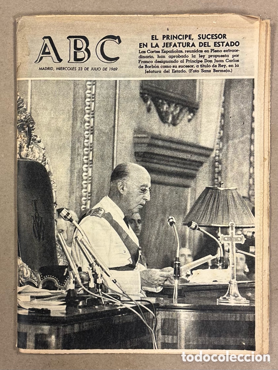 Coleccionismo de revistas y peri&oacute;dicos: ABC (23 DE JULIO DE 1969). EL PR&Iacute;NCIPE JUAN CARLOS DESIGNADO SUCESOR JEFATURA DE ESTADO,&hellip;