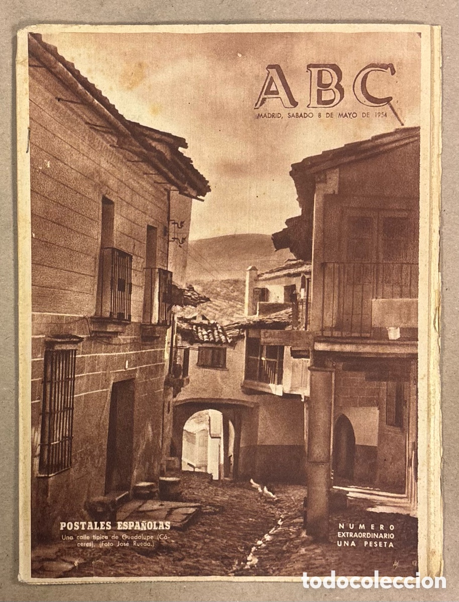 Collezionismo di Riviste e Giornali: ABC (8 DE MARZO DE 1954). CALLE T&Iacute;PICA DE GUADALUPE (C&Aacute;CERES) POSTALES ESPA&Ntilde;OLAS,&hellip;