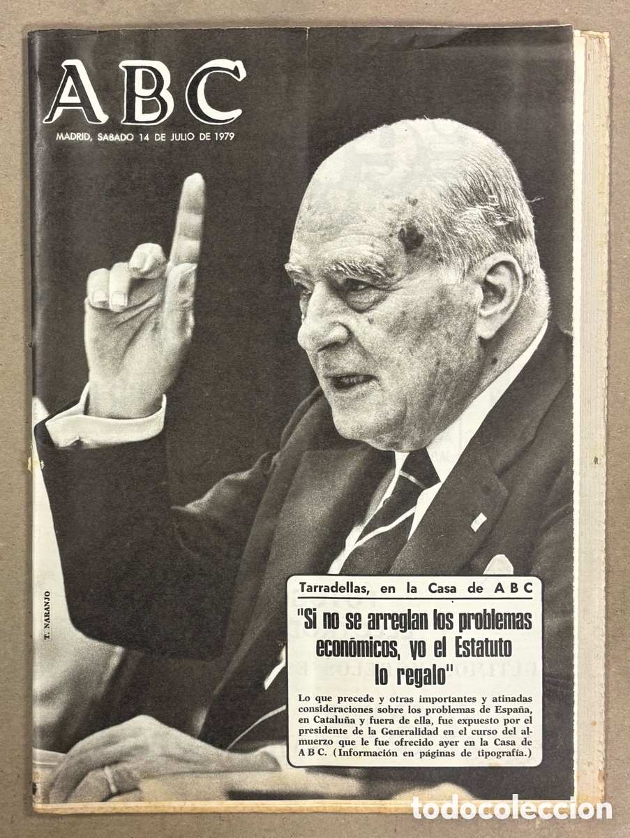 Collection Magazines and Newspapers: ABC (14 DE JULIO DE 1979). ENTREVISTA A JOSEP TARRADELLAS, INCENDIO HOTEL CORONA DE ARAG&Oacute;N,&hellip;