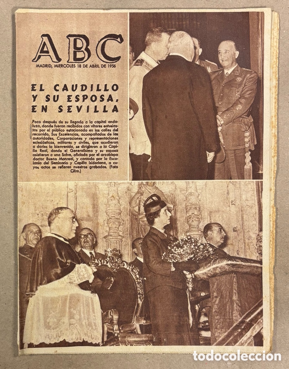 Collection Magazines and Newspapers: ABC (18 DE ABRIL DE 1956). EL CAUDILLO Y SU ESPOSA EN SEVILLA, TRIUNF&Oacute; DEL ATHLETIC EN MEDIZORROZA