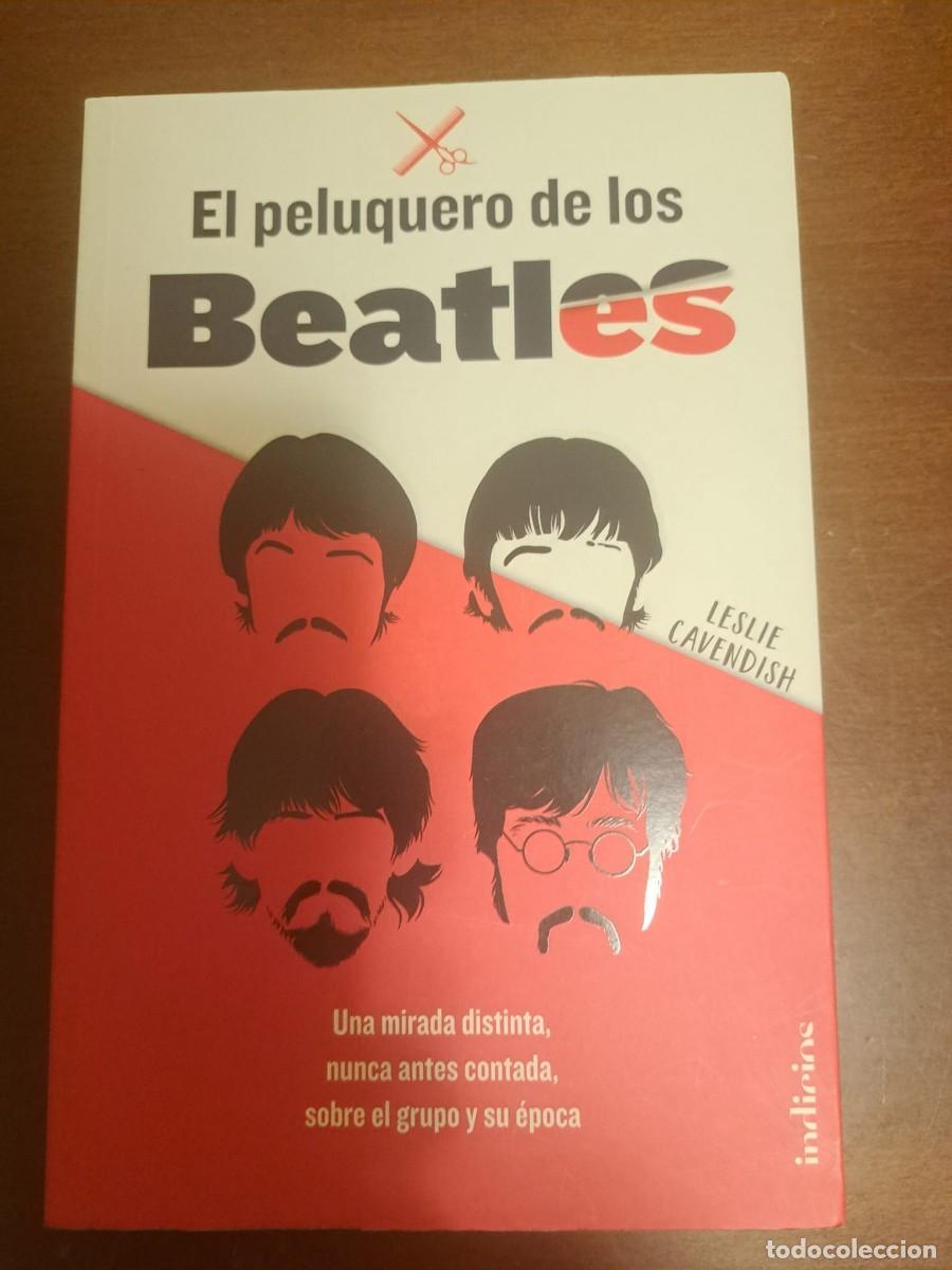 Coleccionismo de revistas y peri&oacute;dicos: THE BEATLES - LIBRO - EL PELUQUERO DE LOS BEATLES - LESLIE CAVENDISH - NUEVO