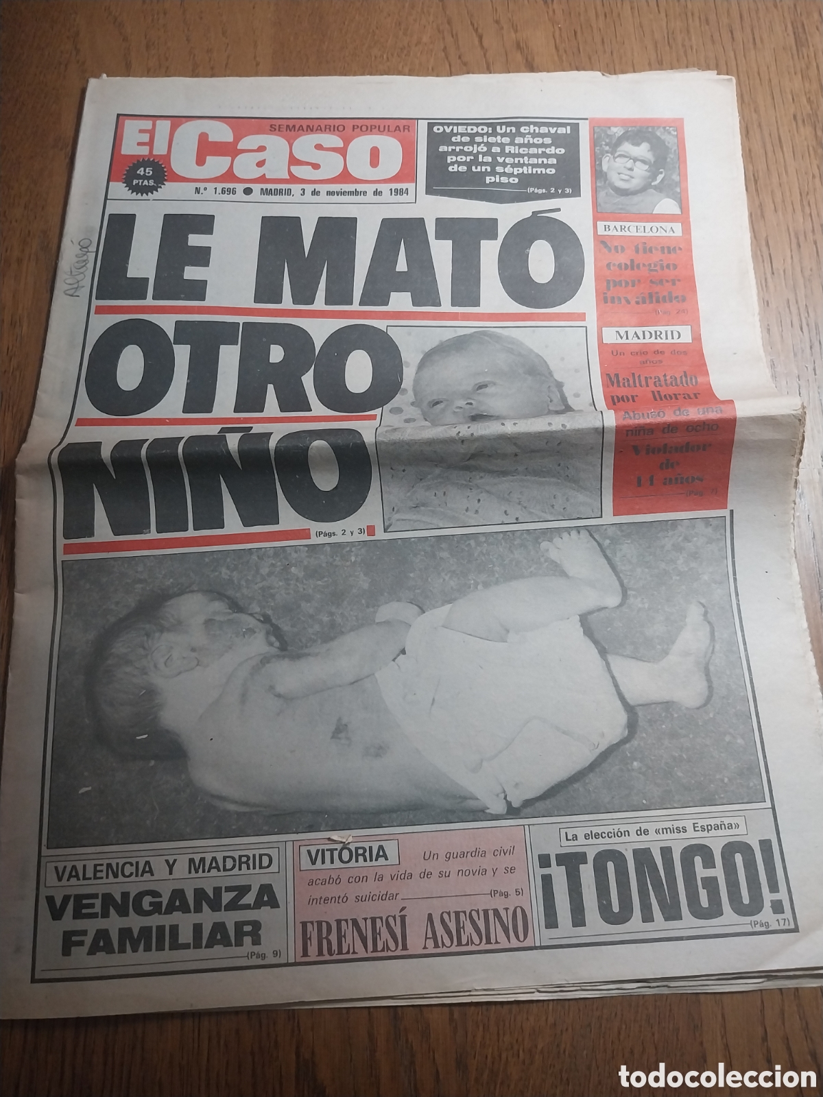 Colecionismo de Revistas e Jornais: EL CASO 1984 MANIFESTACION GIJON.DESAPARECIDO EN MINGLANILLA .MILAGROS ESCORIAL.TONGO MISS ESPA&Ntilde;A