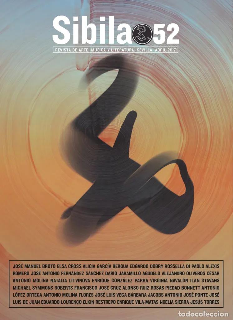 Collectionnisme de Revues et Journaux: SIBILA. Revista de Arte, M&uacute;sica y Literatura. Abril 2017 - N&uacute;mero 52