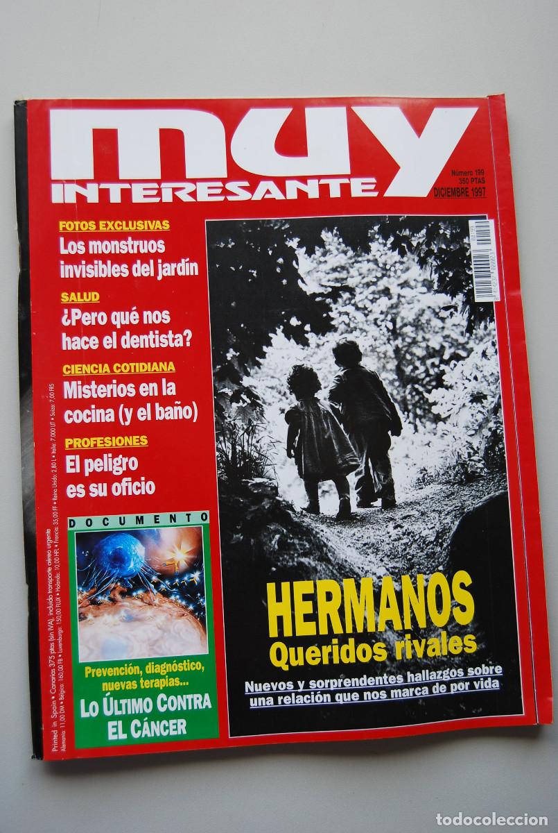 Coleccionismo de revistas y peri&oacute;dicos: MUY INTERESANTE.NUM.199-1997: HERMANOS Y RIVALES-LO ULTIMO CONTRA EL CANCER-DENTISTAS-OFICIOS