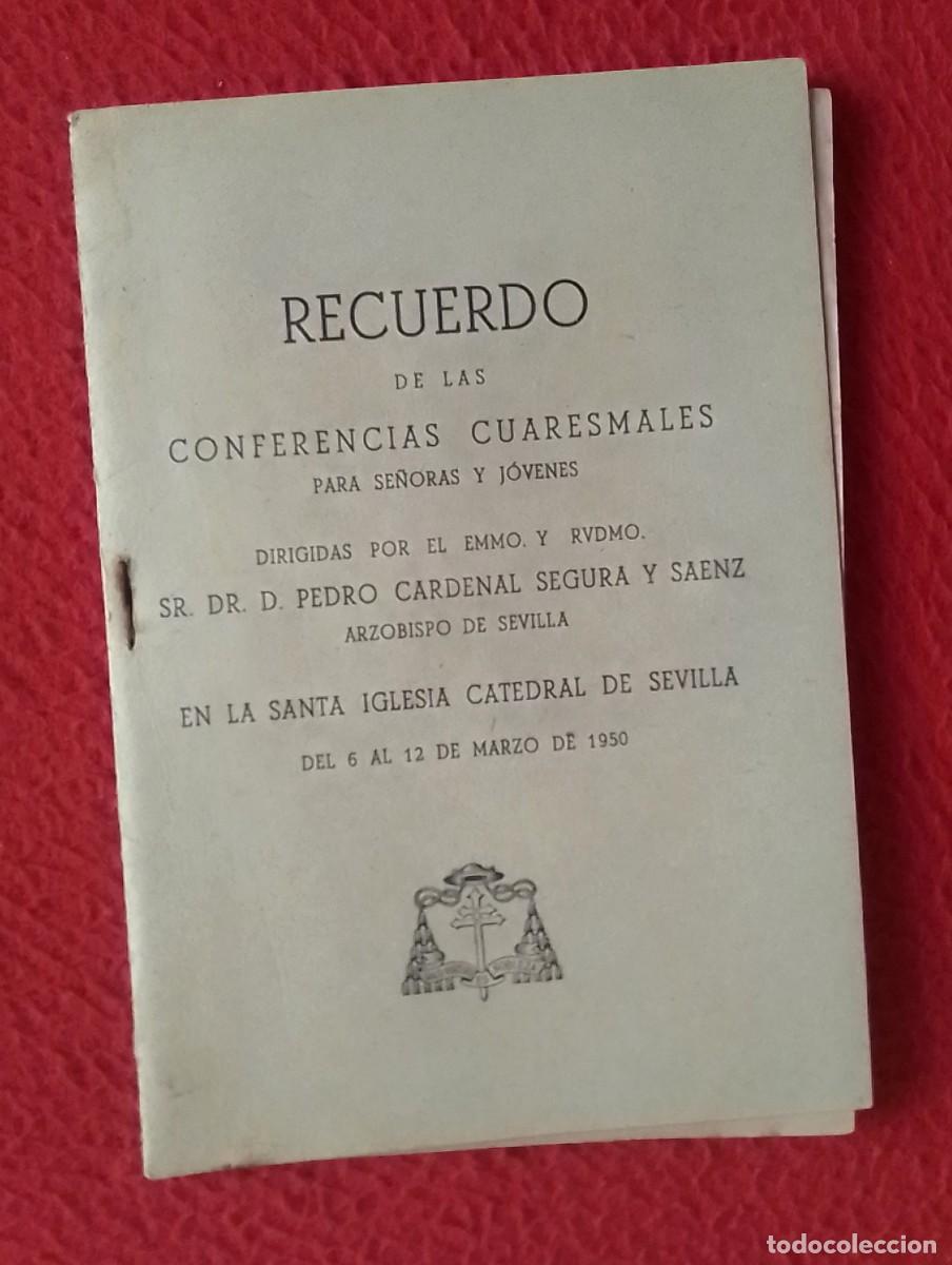 Collection Magazines and Newspapers: CUADERNO PUBLICACI&Oacute;N 1950 RECUERDO DE LAS CONFERENCIAS CUARESMALES..ARZOBISPO SEVILLA PEDRO CARDENAL