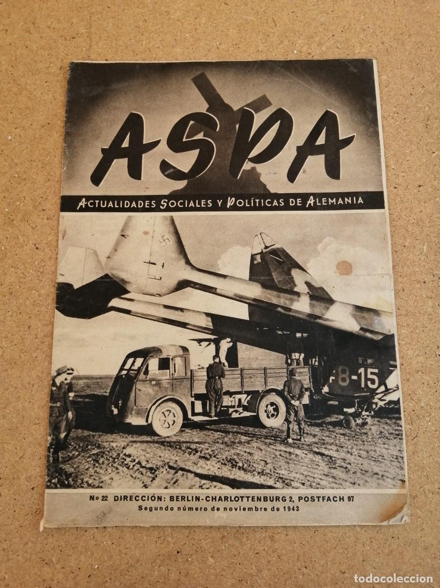 Sammeln von Zeitschriften und Zeitungen: REVISTA ASPA (NUMERO 22) 1943. ACTUALIDADES SOCIALES Y POLITICAS DE ALEMANIA