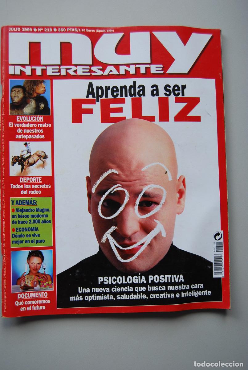 Coleccionismo de revistas y peri&oacute;dicos: MUY INTERESANTE.NUM.218-1999: APRENDA A SER FELIZ-EVOLUCION-SECRETOS DEL RODEO-ALEJANDRO MAGNO
