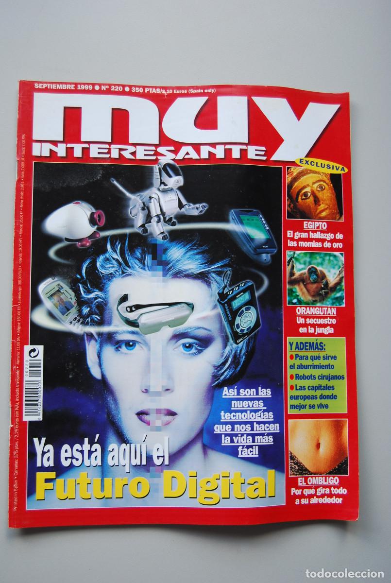 Coleccionismo de revistas y peri&oacute;dicos: MUY INTERESANTE.NUM.220-1999: FUTURO DIGITAL-EGIPTO, MOMIAS DE ORO-EL OMBLIGO-ORANGUTAN-ROBOTS