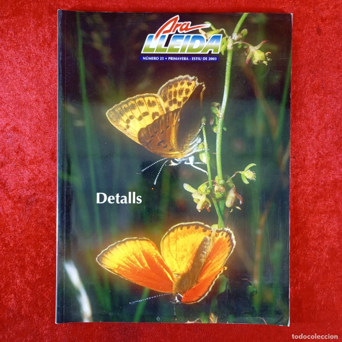 Collectionnisme de Revues et Journaux: DETALLS - ARA LLEIDA - N&Uacute;MERO 25 - PRIMAVERA - ESTIU DE 2003 / 6595