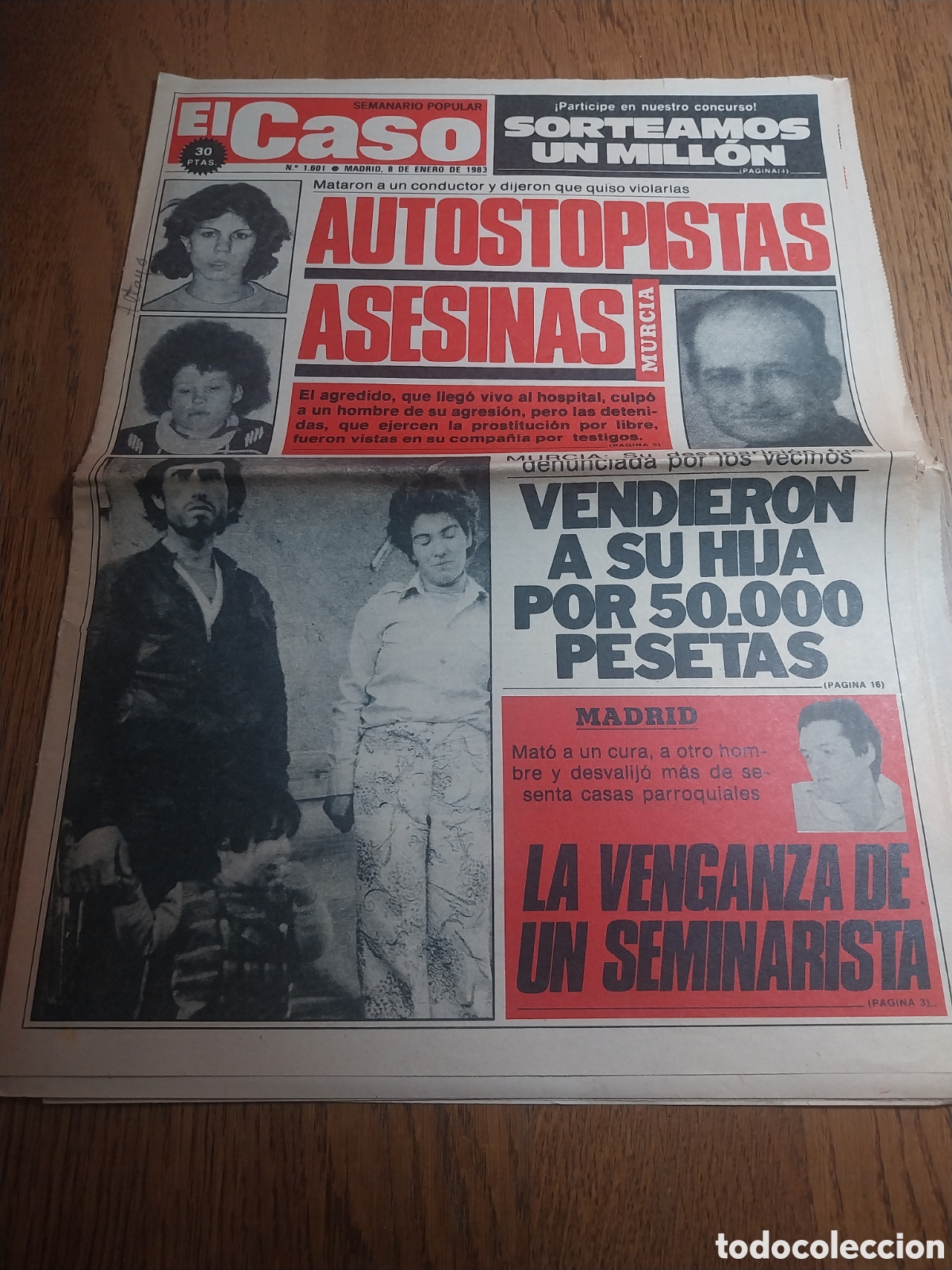 Sammeln von Zeitschriften und Zeitungen: EL CASO 1983 AUTOESTOPISTAS ASESINAS MURCIA.RIFIFI DEL SIGLO EN MARBELLA.VENDIERON A SU HIJA VALENCI