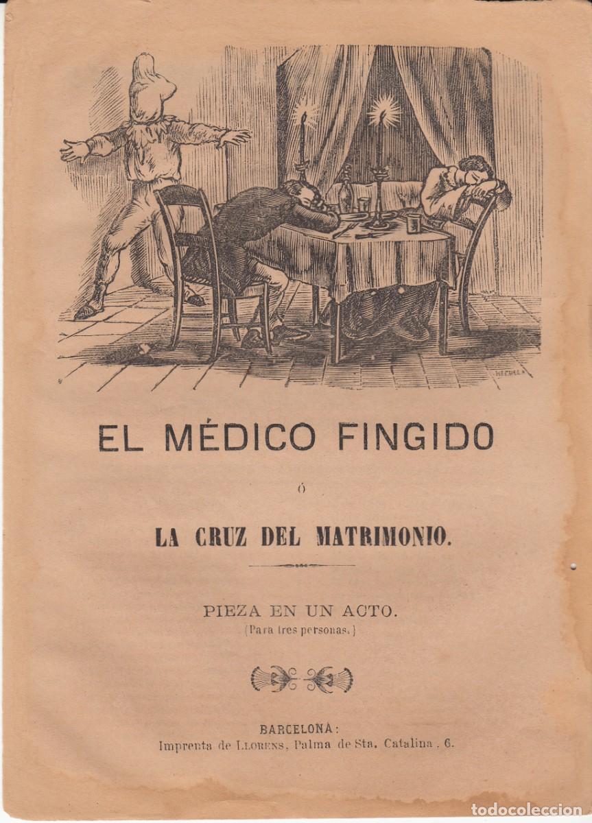 Coleccionismo de revistas y peri&oacute;dicos: PLIEGO DE CORDEL - ROMAN&Ccedil;OS - TEATRO - EL M&Eacute;DICO FINGIDO O LA CRUZ DEL MATRIMONIO