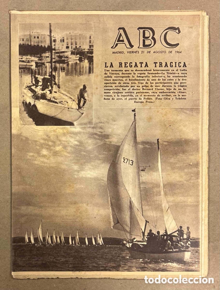 Collection Magazines and Newspapers: ABC (21 DE AGOSTO DE 1964). LA REGATA TR&Aacute;GICA SANTANDER - LA TRINIT&Eacute; GOLFO VIZCAYA,&hellip;