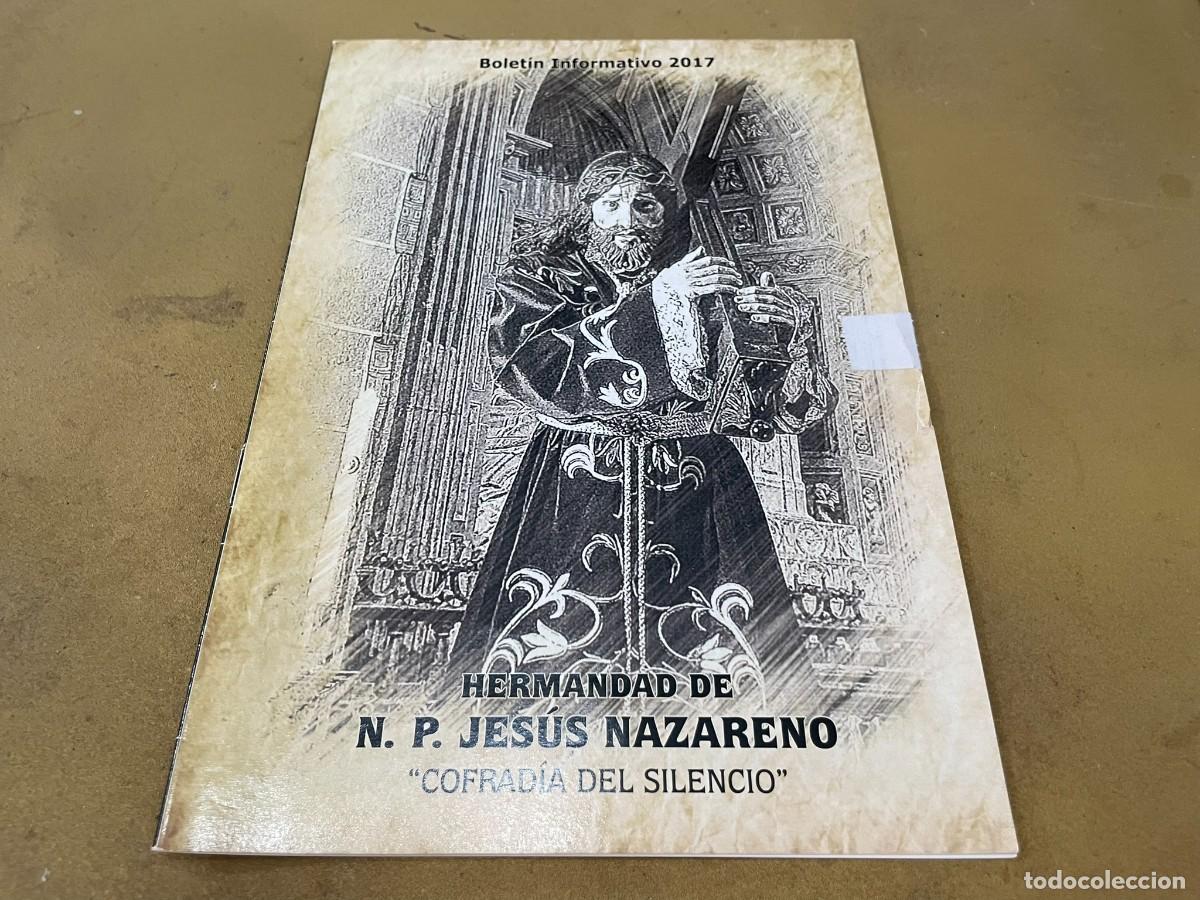 Coleccionismo de revistas y peri&oacute;dicos: REVISTA BOLET&Iacute;N INFORMATIVO 2017 HERMANDAD DE NUESTRO PADRE JES&Uacute;S NAZARENO PLASENCIA COFRADIA DEL SI