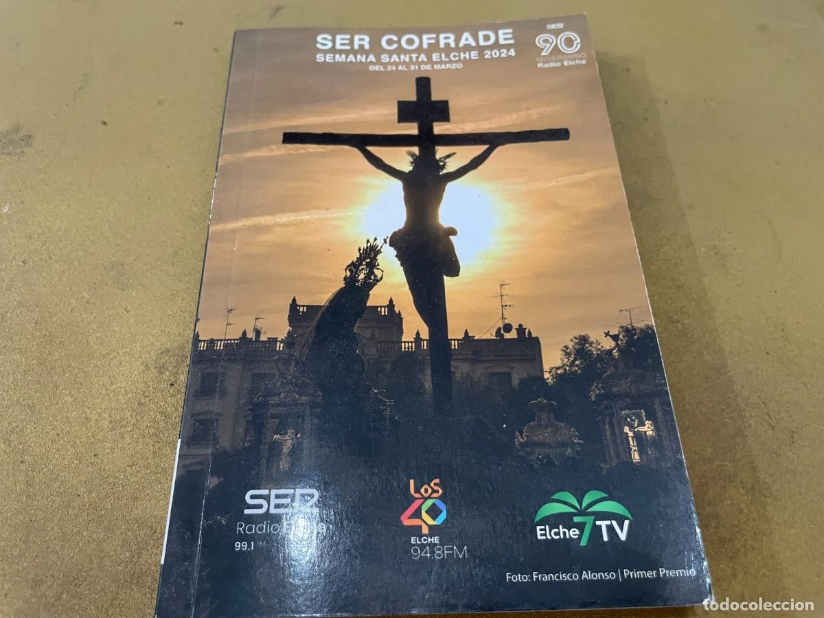 Coleccionismo de revistas y peri&oacute;dicos: PROGRAMA SEMANA SANTA ELCHE 2024