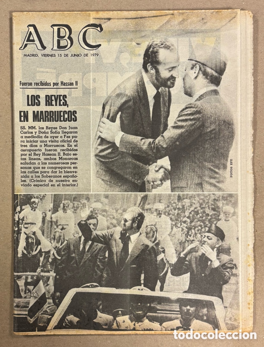 Coleccionismo de revistas y peri&oacute;dicos: ABC (15 DE JUNIO DE 1979). LOS REYES DE ESPA&Ntilde;A EN MARRUECOS RECIBIDOS POR HASSAN II,,..