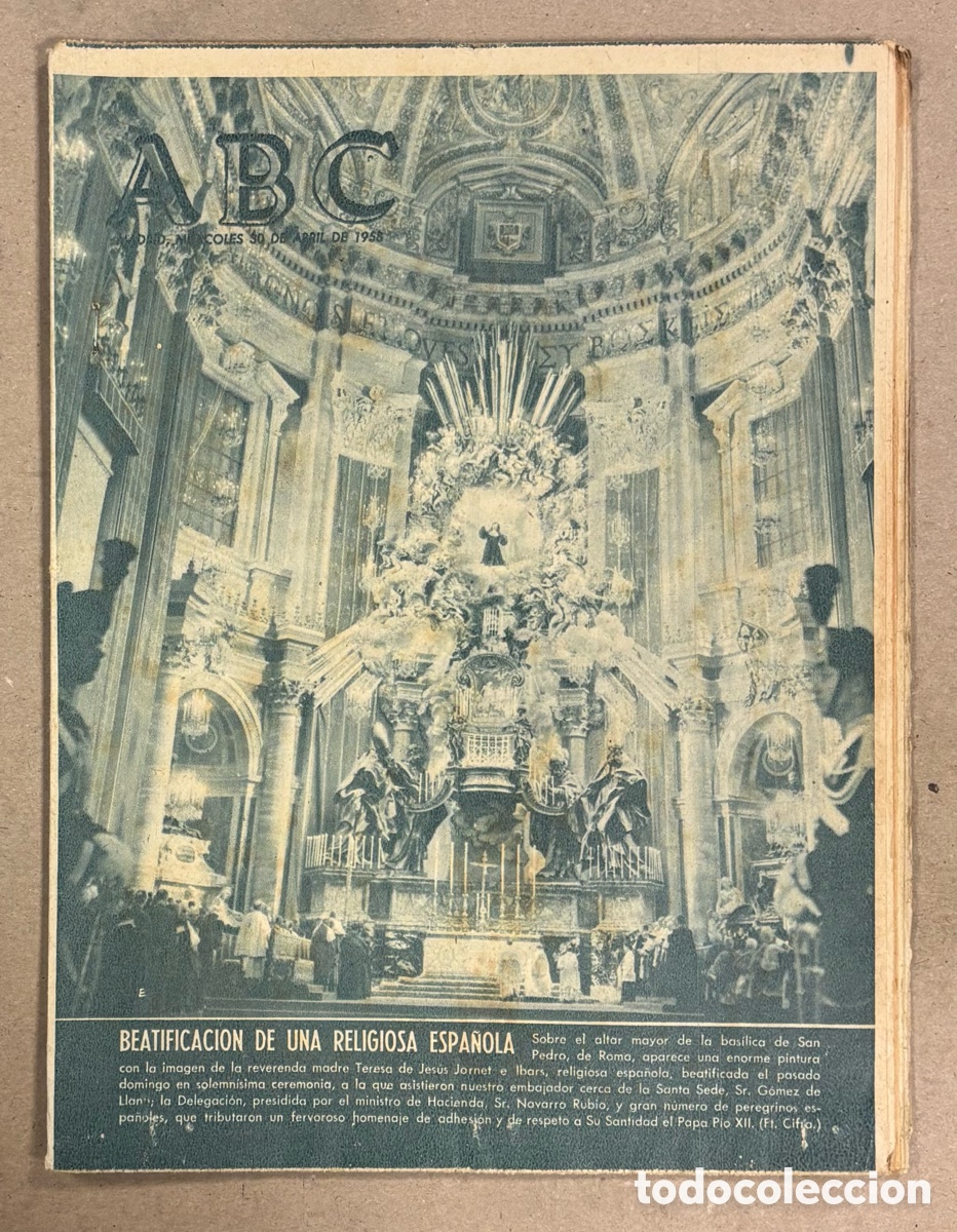 Coleccionismo de revistas y peri&oacute;dicos: ABC (30 DE ABRIL DE 1958). BEATIFICACI&Oacute;N DE UNA RELIGIOSA ESPA&Ntilde;OLA: TERESA DE JES&Uacute;S JORNET E IBARS
