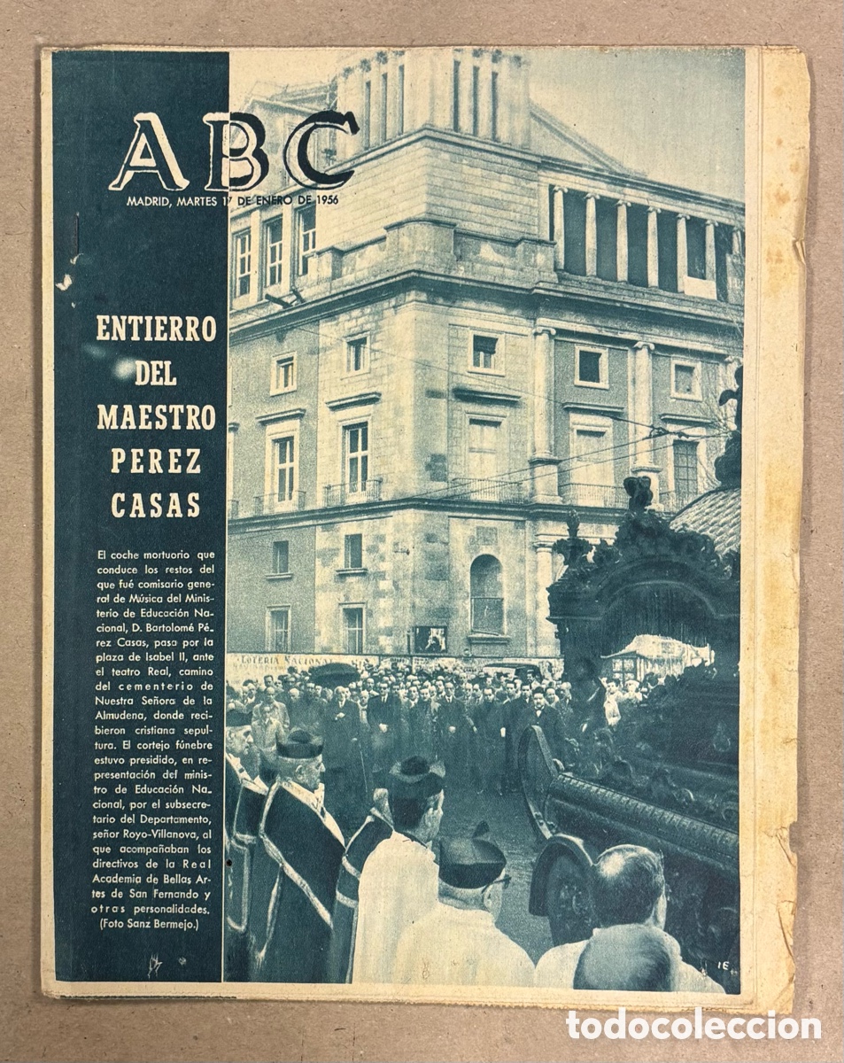 Coleccionismo de revistas y peri&oacute;dicos: ABC (17 DE ENERO DE 1956). ENTIERRO DEL MAESTRO BARTOLOM&Eacute; P&Eacute;REZ CASAS,&hellip;