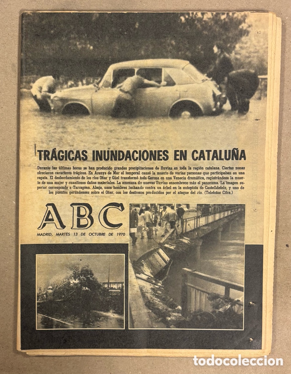 Coleccionismo de revistas y peri&oacute;dicos: ABC (13 DE OCTUBRE DE 1970). TR&Aacute;GICAS INUNDACIONES EN CATALU&Ntilde;A: ARENYS DE MAR, CASTELLDEFELS,&hellip;