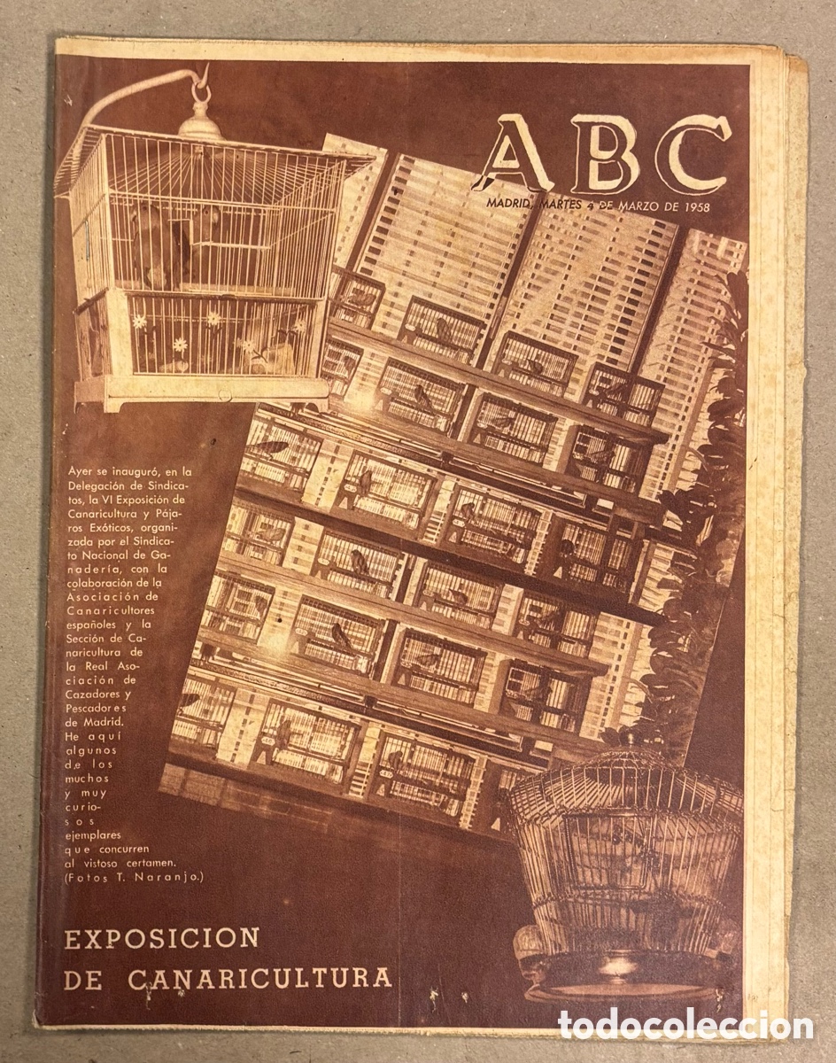 Coleccionismo de revistas y peri&oacute;dicos: ABC (4 E MARZO DE 1958). EXPOSICI&Oacute;N DE CANARICULTURA, MUERTE DE CARLOS PASCUAL DE LARA,&hellip;