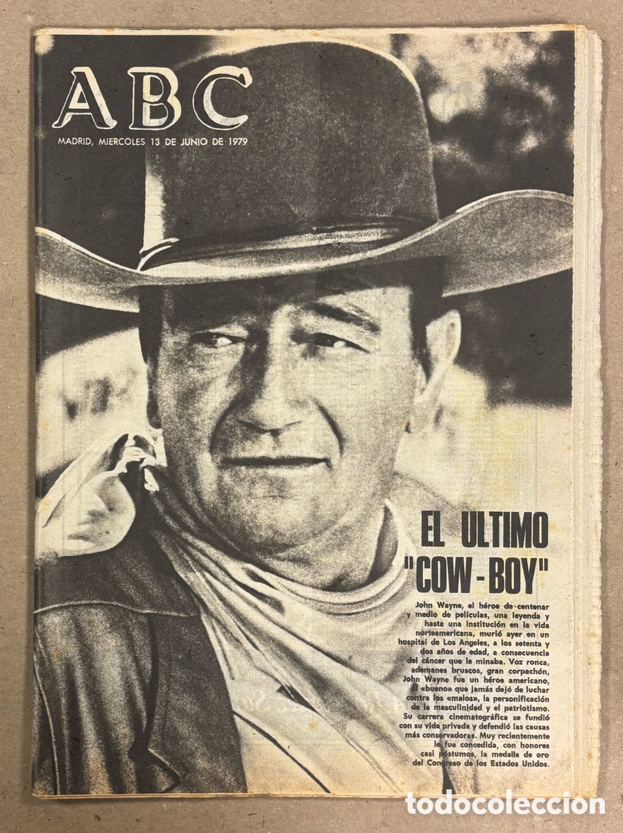 Coleccionismo de revistas y peri&oacute;dicos: ABC (13 DE JUNIO DE 1979). HA MUERTO JOHN WAYNE EL &Uacute;LTIMO COWBOY,&hellip;