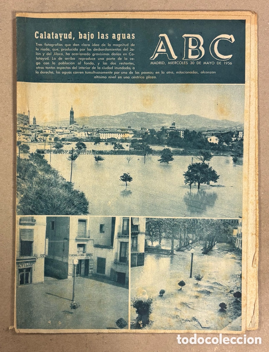 Coleccionismo de revistas y peri&oacute;dicos: ABC (30 DE MAYO DE 1956). INUNDACIONES EN CALATAYUD,&hellip;