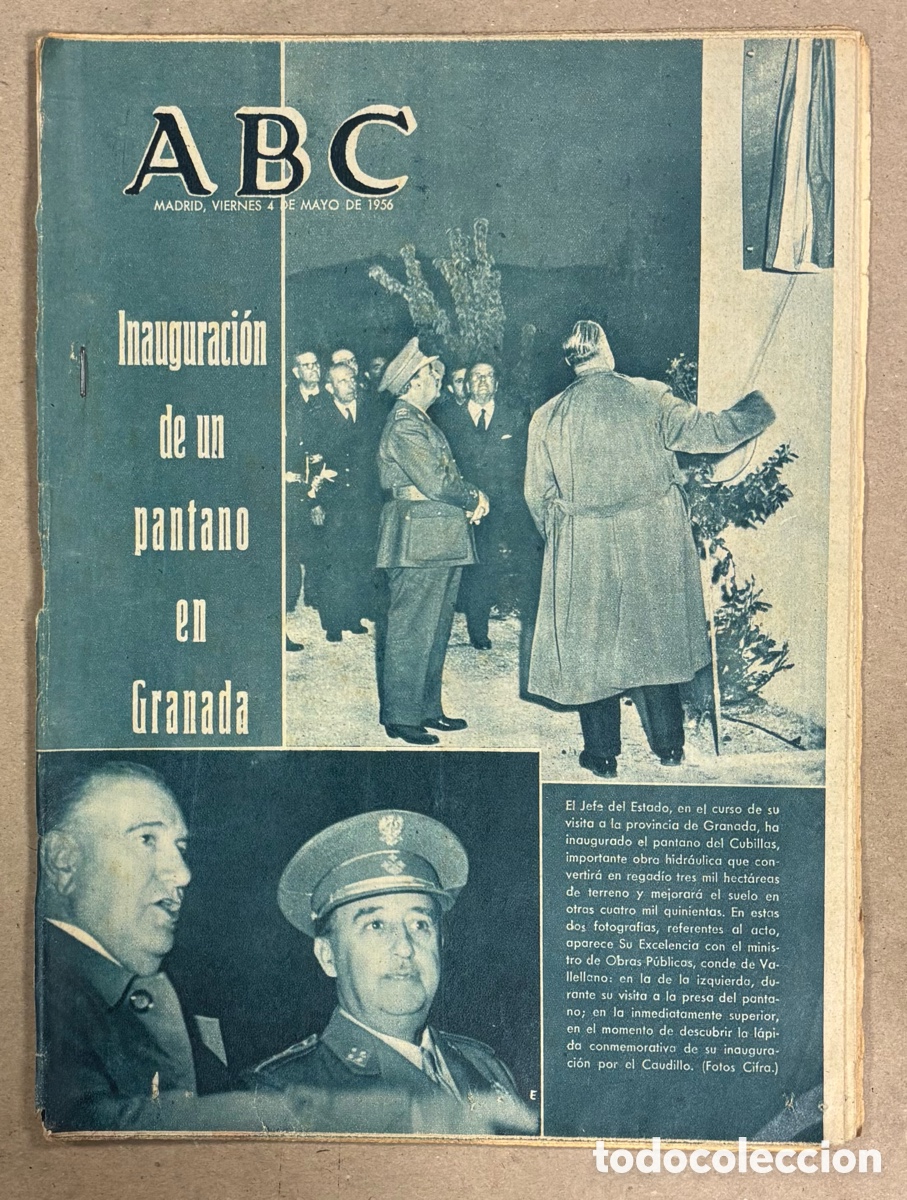 Coleccionismo de revistas y peri&oacute;dicos: ABC (4 DE MAYO DE 1956). FRANCO INAUGURA EL PANTANO DE CUBILLOS EN GRANADA,&hellip;
