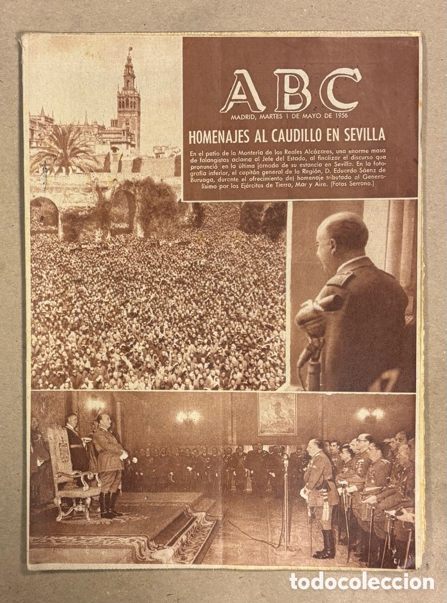 Coleccionismo de revistas y peri&oacute;dicos: ABC (1 DE MAYO DE 1956). HOMENAJES AL CAUDILLO EN SEVILLA,&hellip;