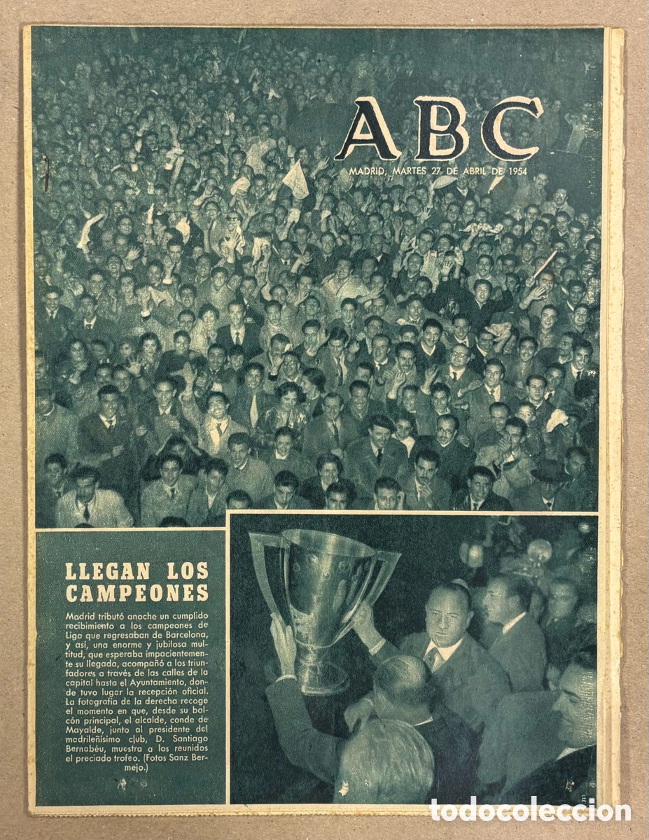 Collezionismo di Riviste e Giornali: ABC (27 DE ABRIL DE 1954). RECIBIMIENTO AL REAL MADRID CAMPE&Oacute;N DE LA LIGA,&hellip;