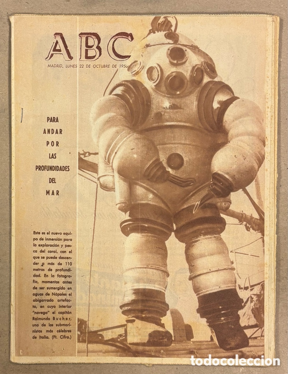 Coleccionismo de revistas y peri&oacute;dicos: ABC (22 OCTUBRE 1956). NUEVO EQUIPO DE INMERSI&Oacute;N PARA ANDAR POR LAS PROFUNDIDADES N&Aacute;POLES,&hellip;