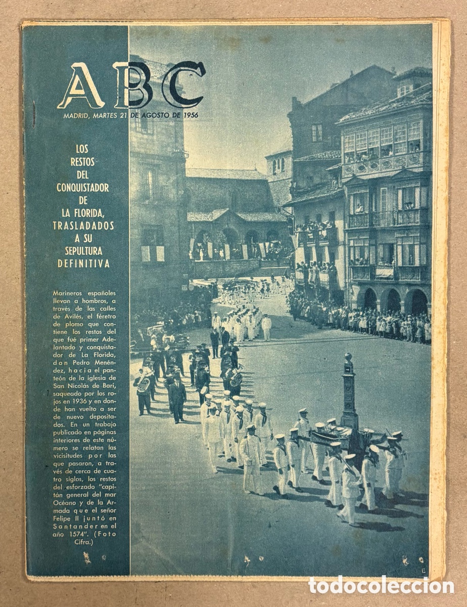 Coleccionismo de revistas y peri&oacute;dicos: ABC (21 AGOSTO 1956). LOS RESTOS DEL CONQUISTADOR DE LA FLORIDA PEDRO MENENDEZ EN AVIL&Eacute;S