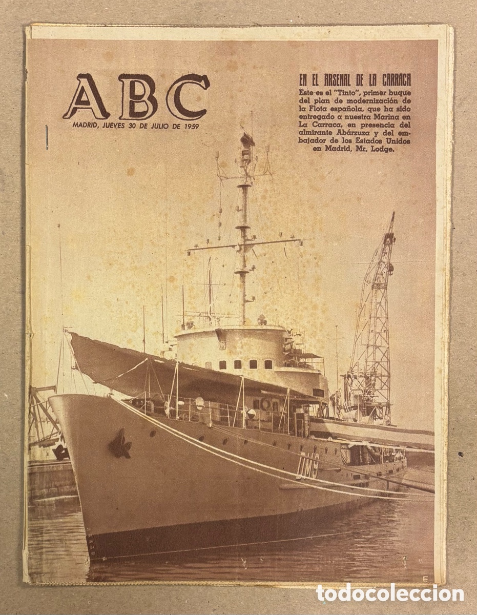 Coleccionismo de revistas y peri&oacute;dicos: ABC (30 DE JULIO DE 1959). ENTREGA BUQUE &ldquo;LA CARRACA&rdquo; A LA MARINA ESPA&Ntilde;OLA,&hellip;