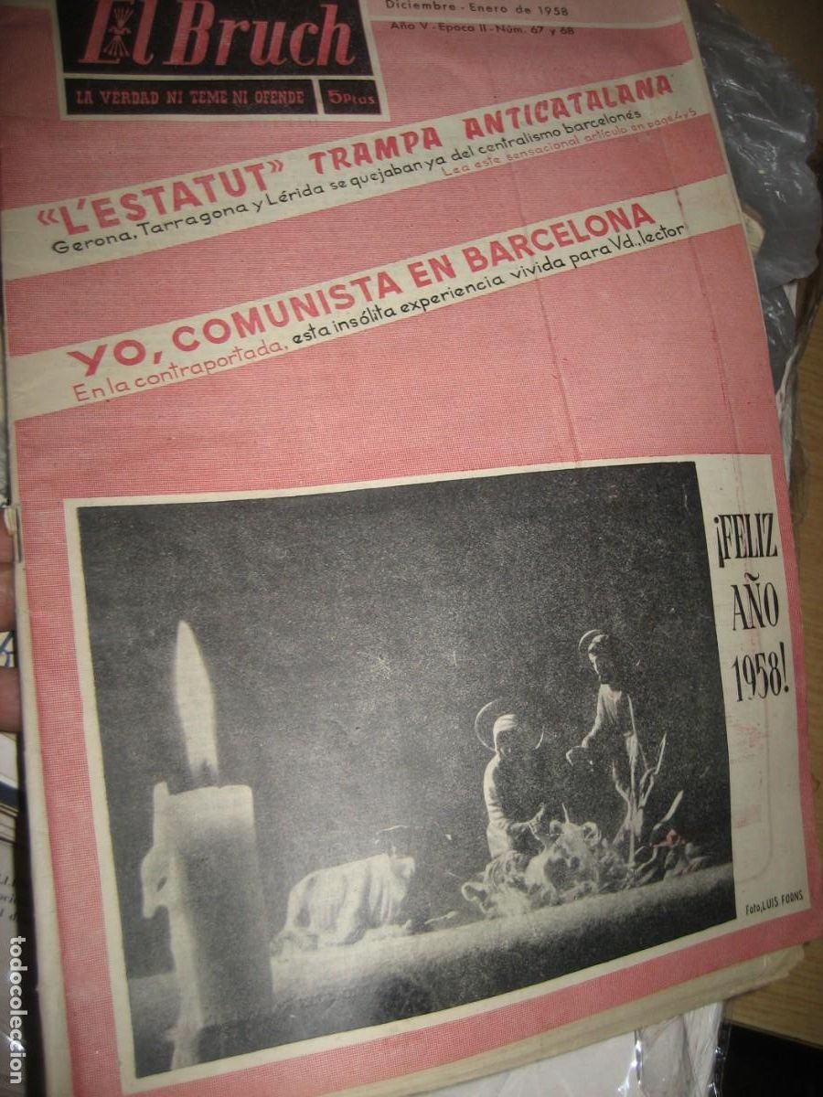 Collection Magazines and Newspapers: revista El Bruch a&ntilde;o 1958 , n&ordm; 67 , 68 L'Estatut trampa anticatalana , carlismo