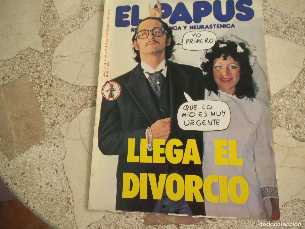 Coleccionismo de revistas y peri&oacute;dicos: el papus n&ordm; 277, 1979, satirica ,erotica humor, llega el divorcio
