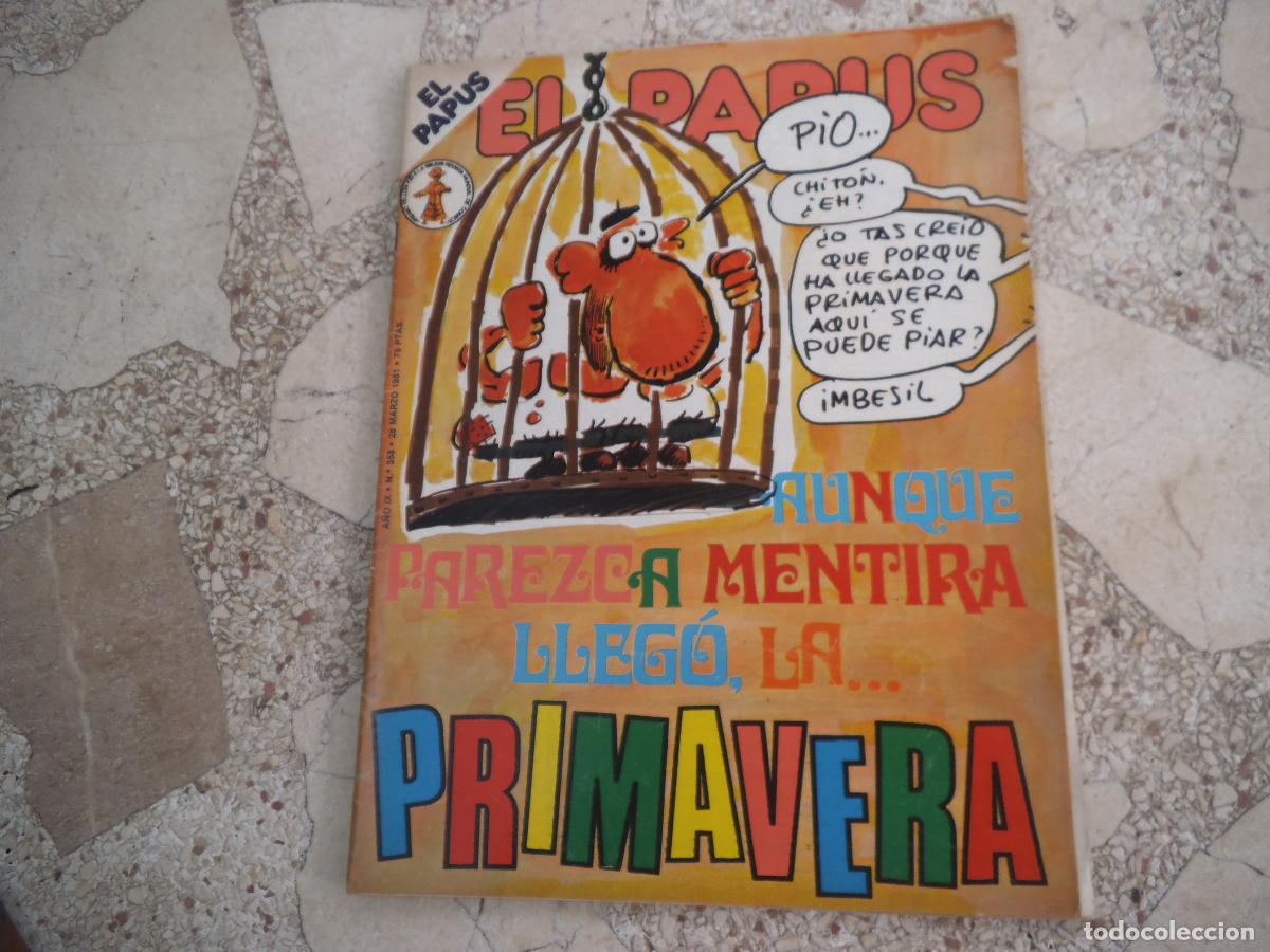Coleccionismo de revistas y peri&oacute;dicos: el papus n&ordm; 358, 1981, satirica ,erotica humor, aunque parezca mentira llego el primavera