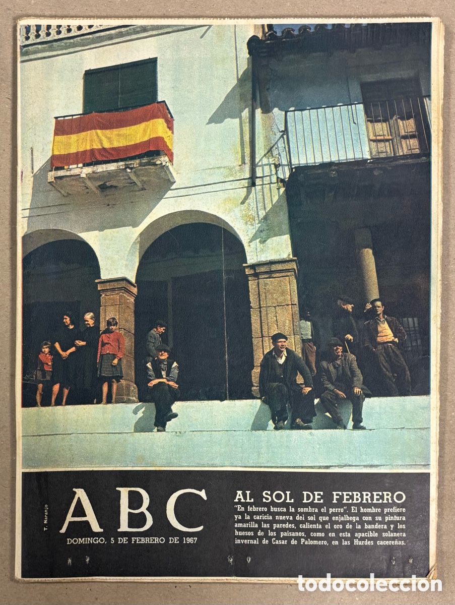 Coleccionismo de revistas y peri&oacute;dicos: ABC (5 DE FEBRERO DE 1967). CASAR DEL PALOMERO (HURDES CACERE&Ntilde;AS) AL SOL DE FEBRERO,&hellip;