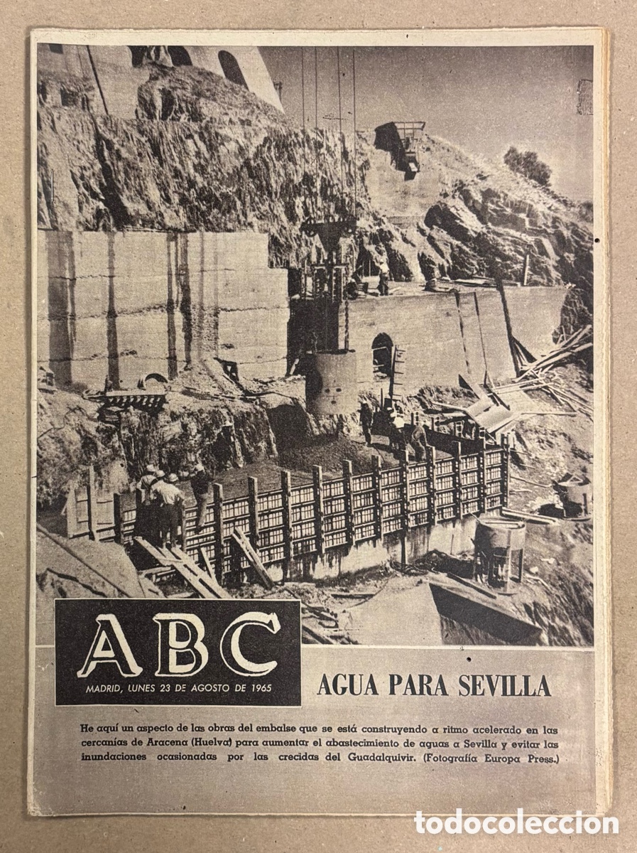 Coleccionismo de revistas y peri&oacute;dicos: ABC (23 DE AGOSTO DE 1965). AGUA PARA SEVILLA, CONSTRUCCI&Oacute;N EMBALDE ARACENA (HUELVA),&hellip;