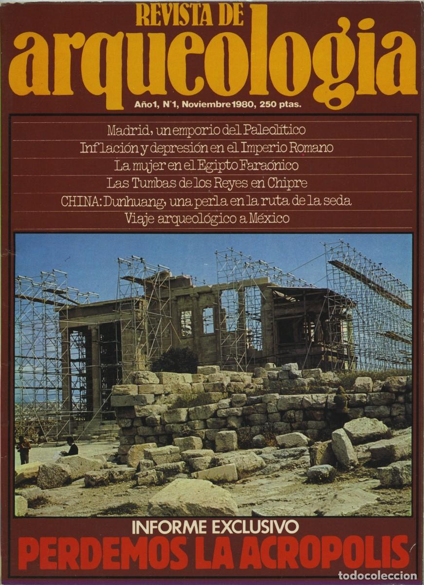 Collectionnisme de Revues et Journaux: REVISTA DE ARQUEOLOG&Iacute;A. A&ntilde;o 1, N&ordm; 1. Noviembre 1980. Informe exclusivo: perdemos la acr&oacute;polis.Pp. 66
