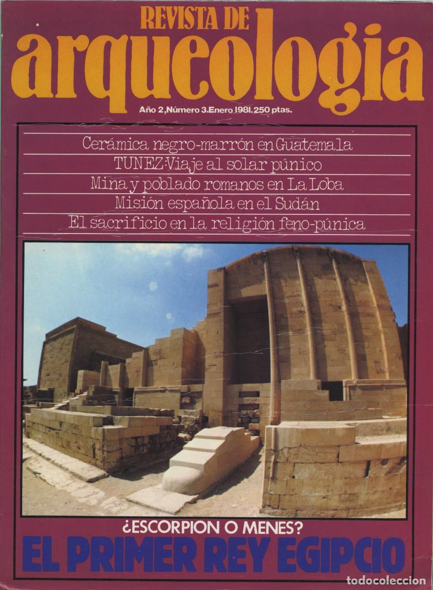 Coleccionismo de revistas y peri&oacute;dicos: REVISTA DE ARQUEOLOG&Iacute;A. A&ntilde;o 2, N&ordm; 3. Enero 1981. &iquest;Escorpi&oacute;n o Menes? El primer rey egipcio. Pp. 66